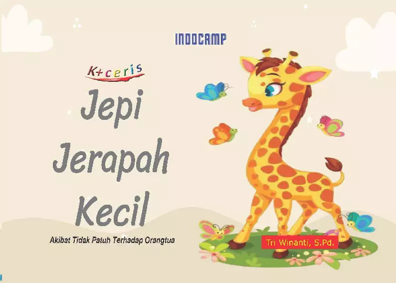 Jepi Jerapah Kecil : Akibat Tidak Mematuhi Nasehat Orang Tua