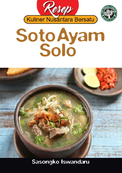 Seri Resep Kuliner Nusantara Bersatu: Soto Ayam Solo