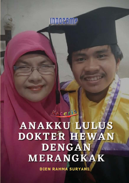 Anakku Lulus Dokter Hewan dengan Merangkak