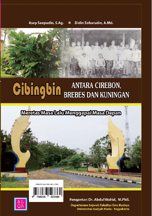 Cibingbin antara Cirebon, Brebes, dan Kuninganmeretas masa lalu menggapai masa depan