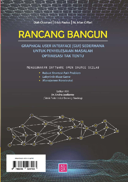 Rancang bangun graphical user interface (GUI) sederhana untuk penyelesaian masalah optimisasi tak tentu menggunakan software open source Scilabrobust shortest path problem, labyrinth maze game, manajemen konstruksi