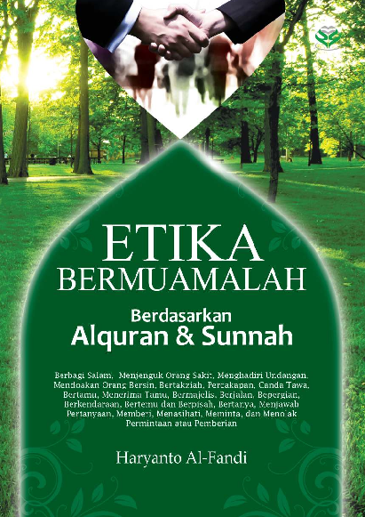 Etika Bermuamalah Berdasarkan Alquran dan Sunnah