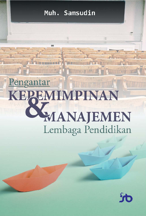 Pengantar Kepemimpinan & Manajemen Lembaga Pendidikan