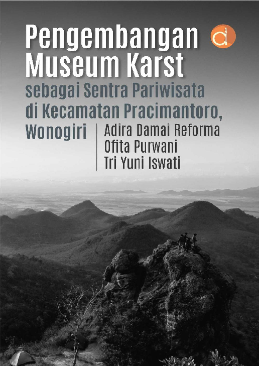 Pengembangan Museum Karst Sebagai Sentra Pariwisata Di Kecamatan Pracimantoro, Wonogiri