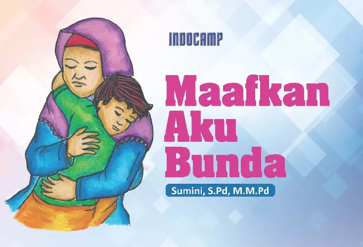 Maafkan aku bunda