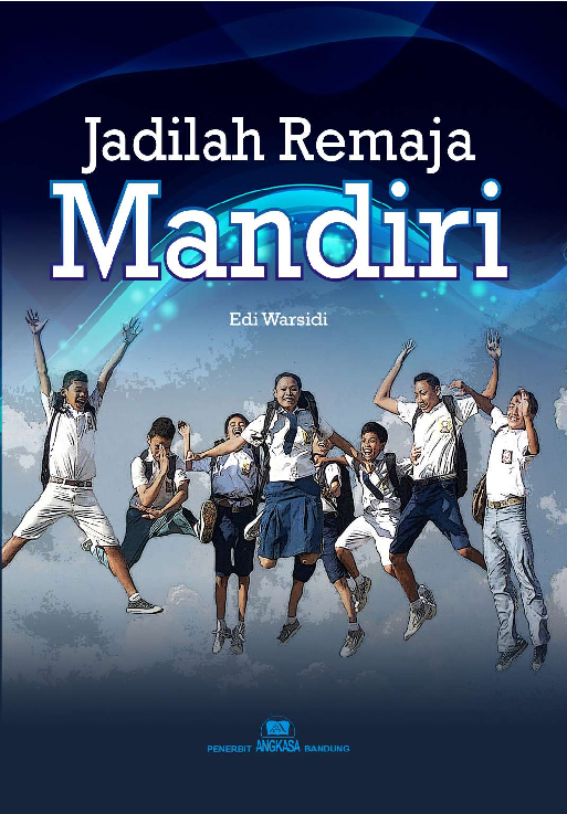 Jadilah remaja mandiri