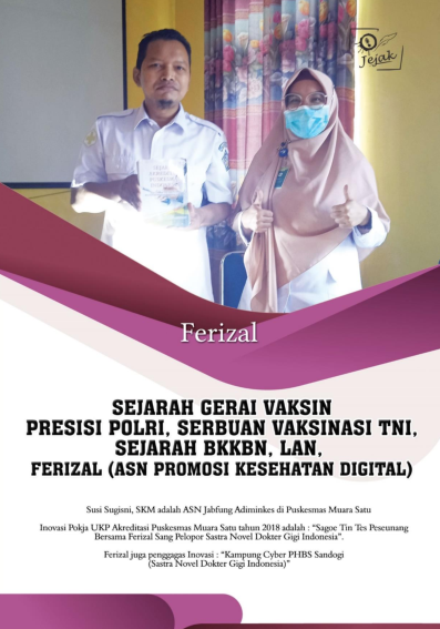 Sejarah Gerai Vaksin Presisi POLRI, Serbuan Vaksinasi TNI, Sejarah BKKBN, LAN, Ferizal ( ASN Promosi Kesehatan Digital )