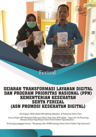 Sejarah Transformasi Layanan Digital dan Program Prioritas Nasional (PPN) Kementerian Kesehatan Serta Ferizal (ASN Promosi Kesehatan Digital)