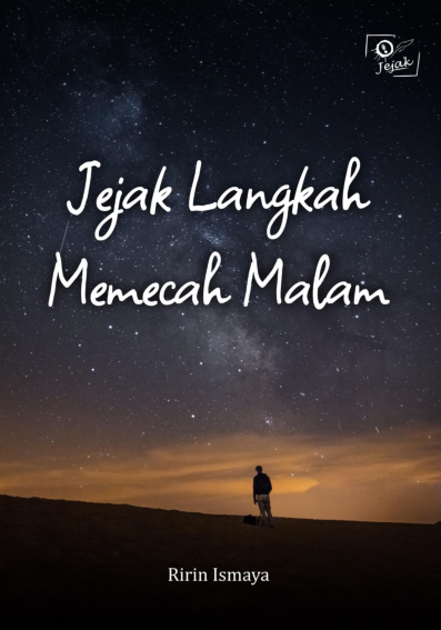 Jejak Langkah Memecah Malam