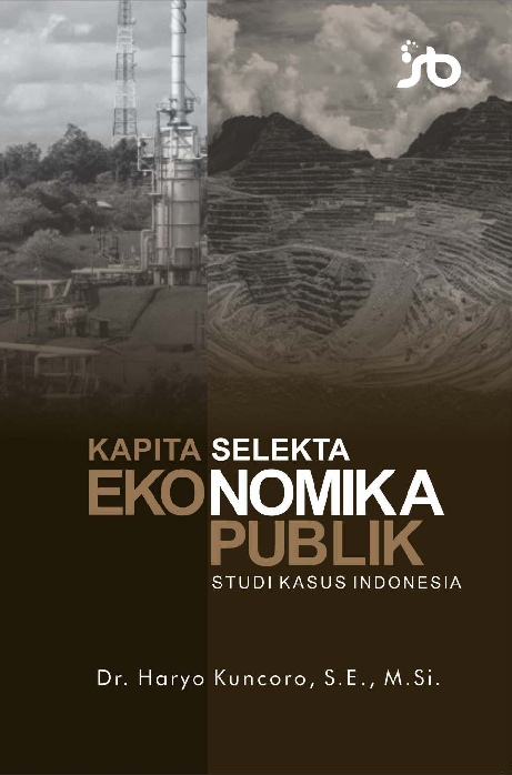 Kapita Selekta Ekonomika Publik: Studi Kasus Indonesia