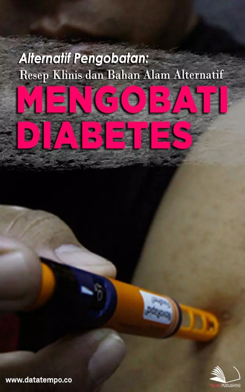 Alternatif Pengobatan: Resep Klinis dan Bahan Alam Alternatif Mengobati Diabetes