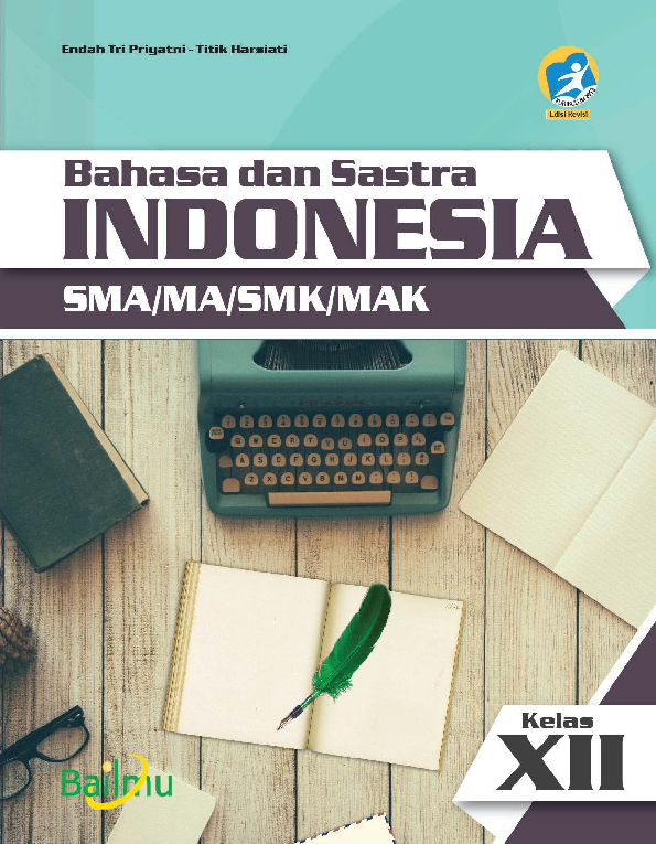 Bahasa dan Sastra Indonesia SMA/MA/SMK/MAK Kelas XII (Wajib K13)