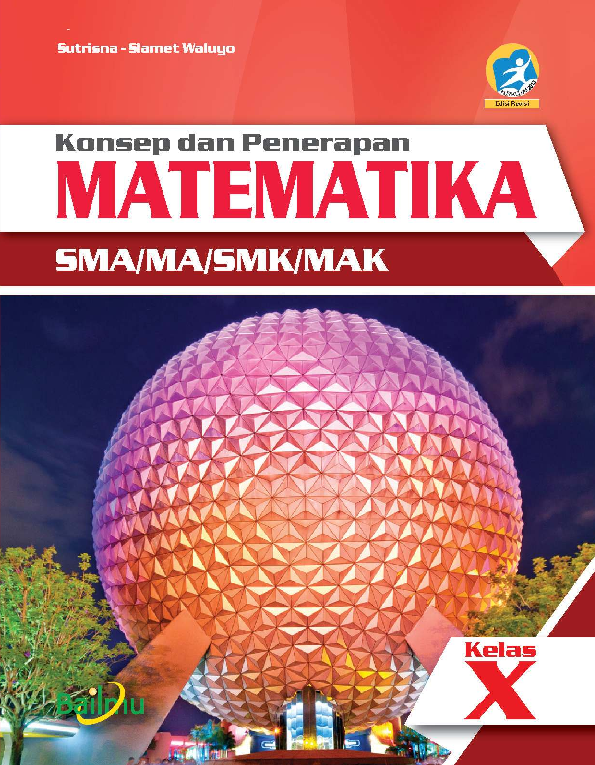 Konsep dan Penerapan Matematika SMA/MA/SMK/MAK Kelas X (Wajib K13)