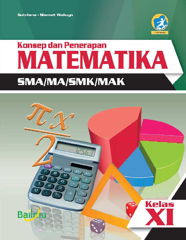 Konsep dan Penerapan Matematika SMA/MA/SMK/MAK Kelas XI (Wajib K13)