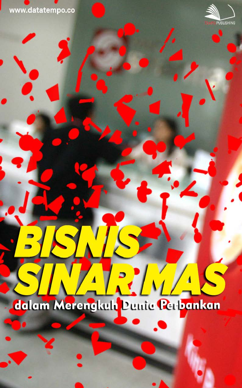 Bisnis Sinar Mas dalam Merengkuh Dunia Perbankan