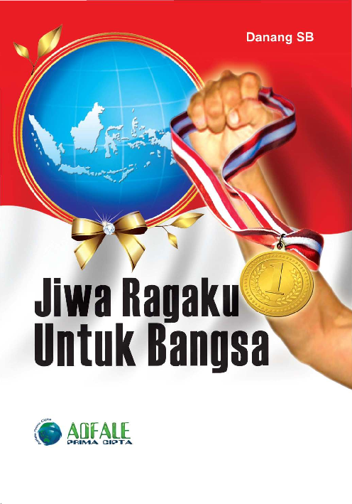 Jiwa Ragaku untuk Bangsa