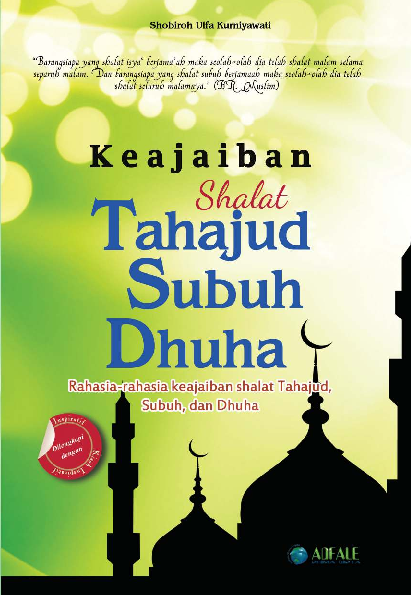 Keajaiban Shalat Tahajud, Subuh dan Dhuha