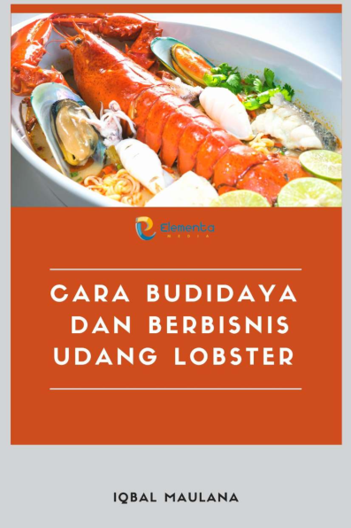 Cara Budidaya dan Berbisnis Udang Lobster