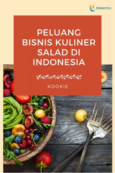 Peluang Bisnis Kuliner Salad di Indonesia