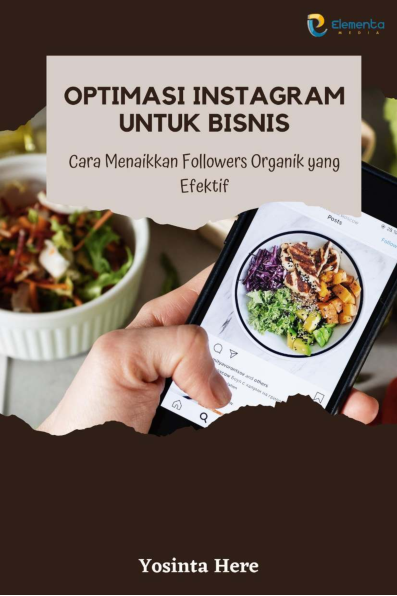 Optimasi Instagram untuk Bisnis: Cara Menaikkan Followers Organik yang Efektif