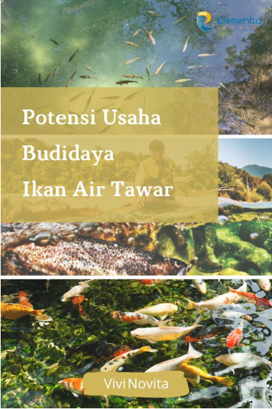 Potensi Usaha Budidaya Ikan Air Tawar