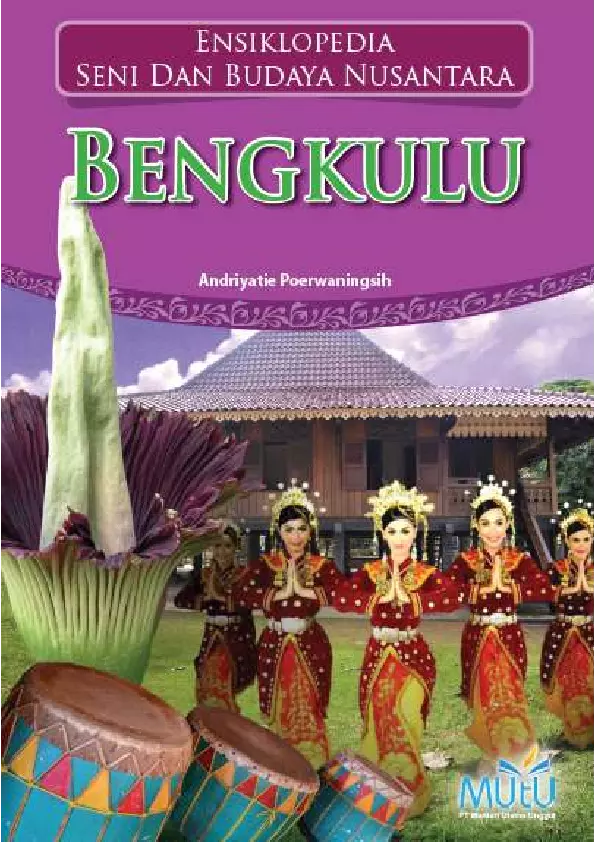 Ensiklopedia Seni Dan Budaya Nusantara : Bengkulu | Andriyatie ...