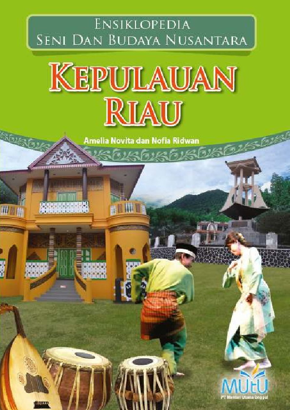 Ensiklopedia Seni dan Budaya Nusantara : Kepulauan Riau