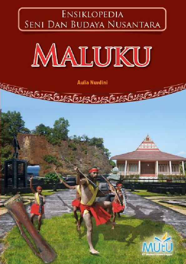 Ensiklopedia Seni dan Budaya Nusantara : Maluku