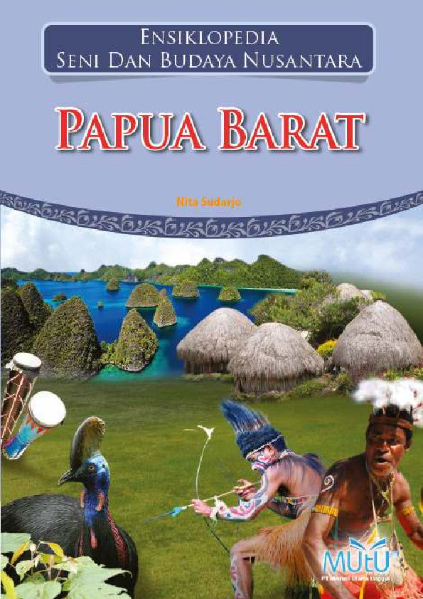 Ensiklopedia Seni dan Budaya Nusantara : Papua Barat