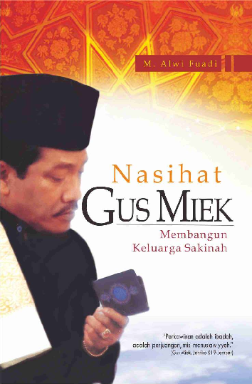 Nasihat Gus Miek, Membangun Keluarga Sakinah