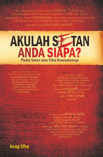 Akulah Setan Anda Siapa? ; Pledoi Setan atas Citra Kesesatannya