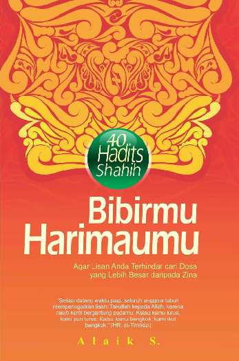 Bibirmu Harimaumu (40 Hadits Shahih)