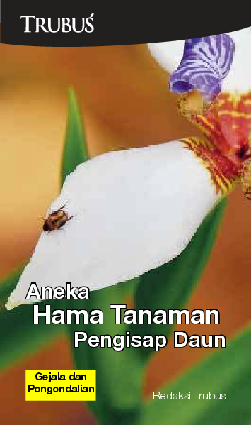 Aneka Hama Tanaman Pengisap Daun