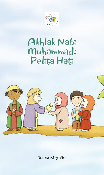 Akhlak Nabi Muhammad: Pelita Hati