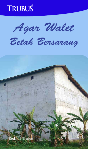 Agar Walet Betah Bersarang