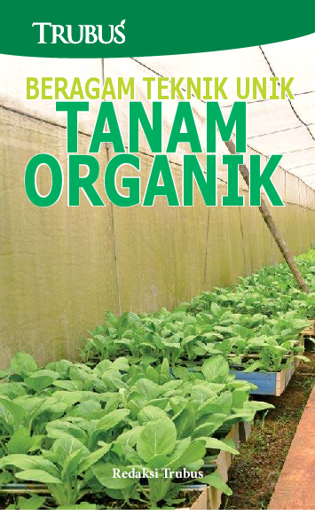 Beragam Teknik Unik Tanam Organik