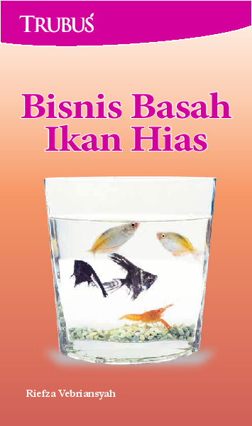 Bisnis Basah Ikan Hias