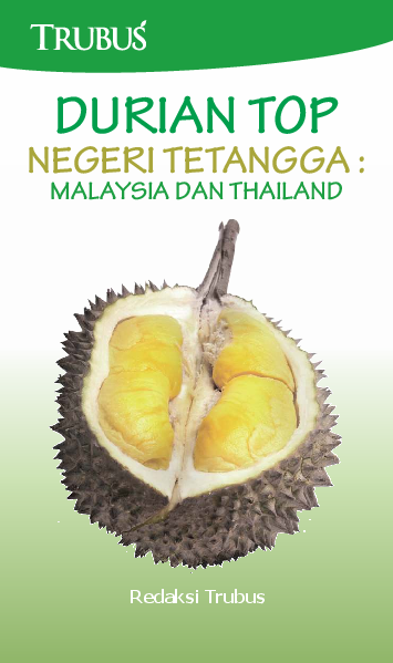 Durian Top Negeri Tetangga: Malaysia dan Thailand