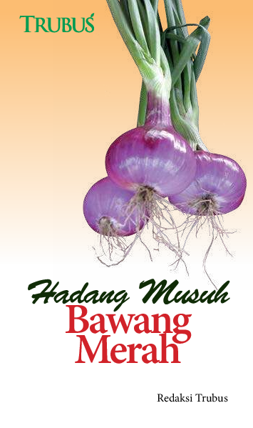 Hadang Musuh Bawang Merah