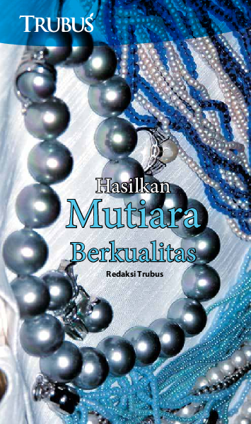 Hasilkan Mutiara Berkualitas