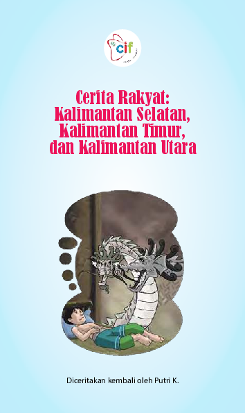 Cerita Rakyat: Kalimantan Selatan, Kalimantan Timur, dan Kalimantan Utara