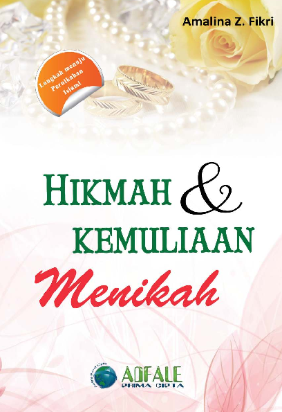 Hikmah dan Kemuliaan Menikah