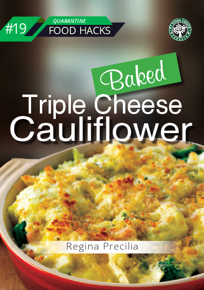 # 19 Quarantine Food Hacks Baked Triple Cheese Cauliflower