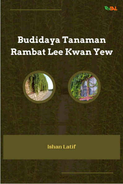 Budidaya Tanaman Rambat Lee Kwan Yew