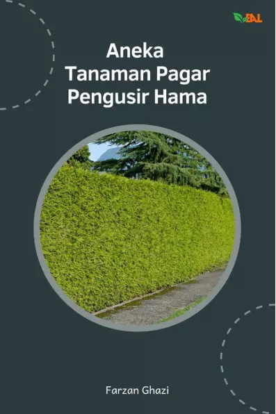 Aneka Tanaman Pagar Pengusir Hama