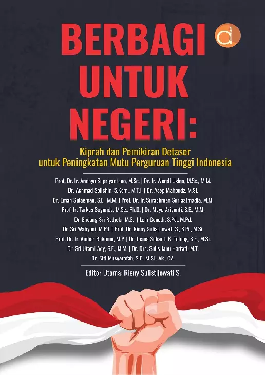 Berbagi untuk Negeri: Kiprah dan Pemikiran Detaser untuk Peningkatan Mutu Perguruan Tinggi Indonesia