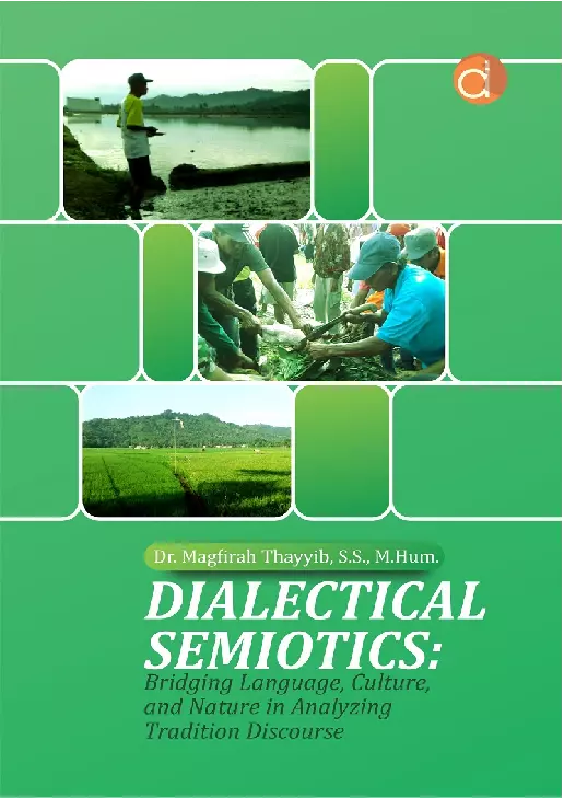 Dialectical Semiotics: Bridging Language, Culture, and Nature in Analyzing Tradition Discourse