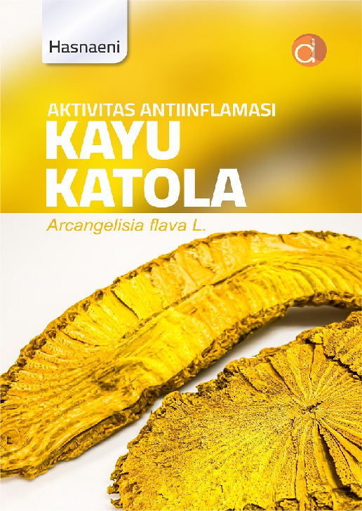 Aktivitas Antiinflamasi Kayu Katola (Arcangelisia flava L.)