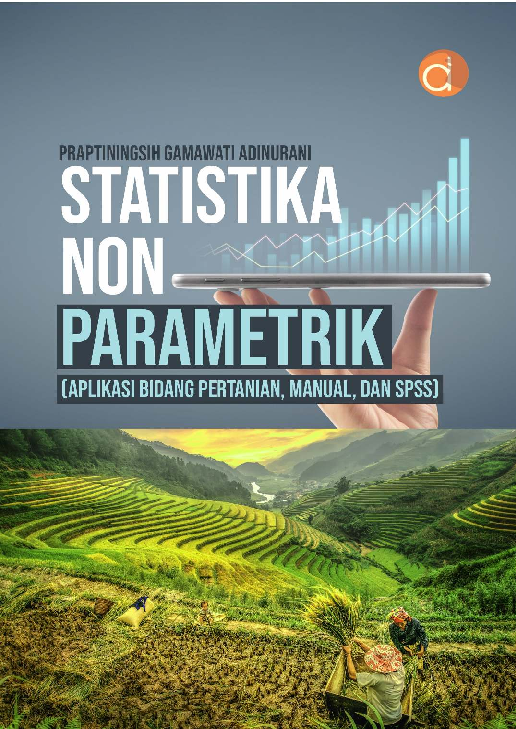 Statistika Non Parametrik (Aplikasi Bidang Pertanian, Manual, dan SPSS)