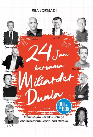 24 JAM BERSAMA MILIARDER DUNIA Meniru Cara Berpikir, Bekerja dan Kebiasaan Sehari-hari Mereka